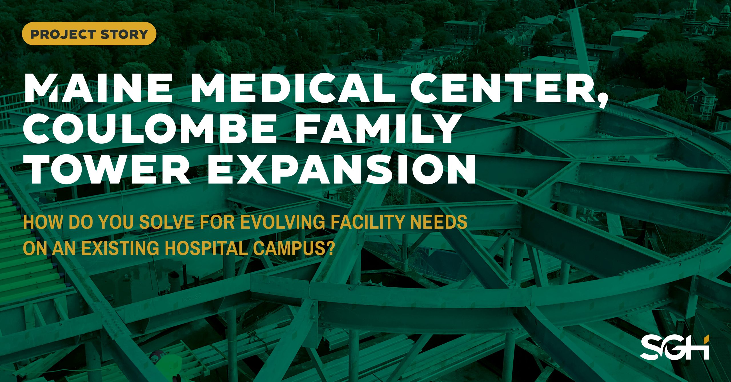 Maine Medical Center, Coulombe Family Tower Expansion SGH
